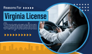 An infographic describes reasons for Virginia license suspension.